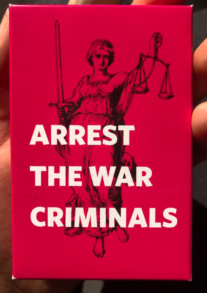 Arrest the War Criminals Cards - Get TWO for $10