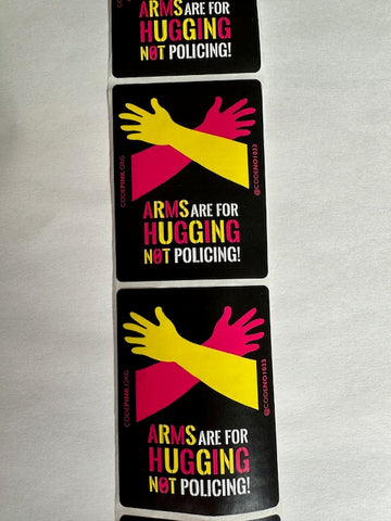 Arms Are For Hugging Not Policing Sticker Bundle