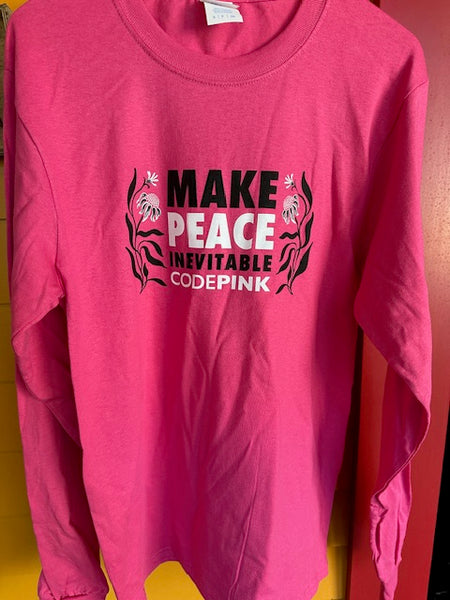 CODEPINK Make Peace Inevitable Pink Longsleeve shirt