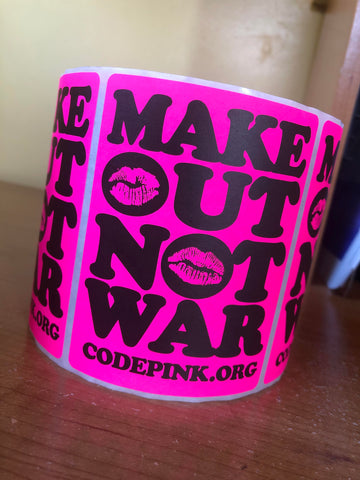 Make Out Not War stickers - CODEPINK